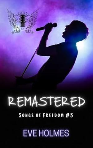 Remastered by Eve Holmes