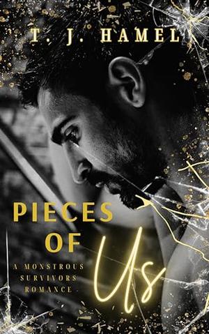 Pieces of Us by T.J. Hamel, Taylor McNiff