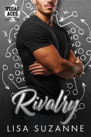 Rivalry (Vegas Aces: The Coach #1)