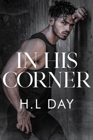 In His Corner by H.L. Day