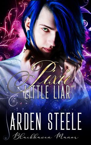 Pixie Little Liar (Blackhaven Manor #5)