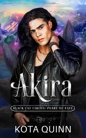 Akira (Black Cat Circus: Pearl of Fate #3)