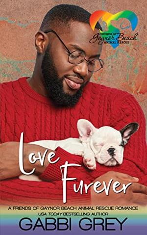 Love Furever: Friends of Gaynor Beach Animal Rescue by Gabbi Grey