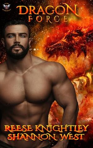 Dragon Force by Reese Knightley, Shannon West