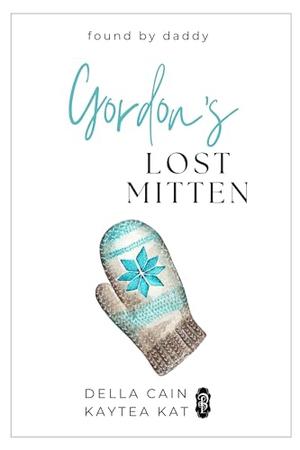 Gordon's Lost Mittens (Found by Daddy #7)