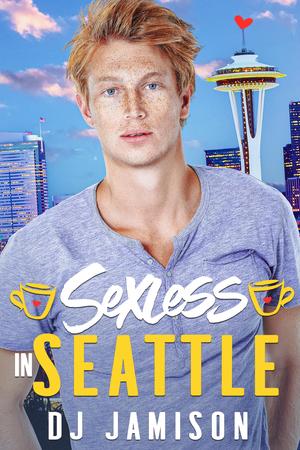 Sexless in Seattle by D.J. Jamison