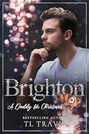 A Daddy for Christmas: Brighton by T.L. Travis