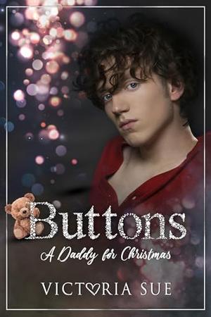 Buttons: A Daddy for Christmas by Victoria Sue