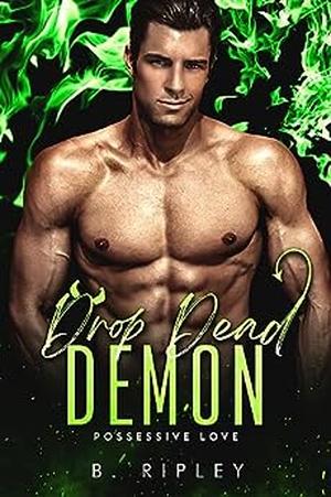Drop Dead Demon (Possessive Love #1)
