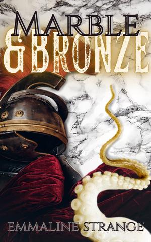 Marble & Bronze: A Short MM Historical Fantasy Alien Romance by Emmaline Strange