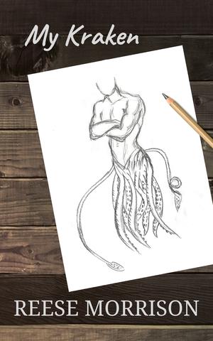 My Kraken by Reese Morrison