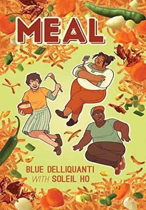 Meal by Blue Delliquanti, Soleil Ho