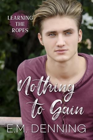 Nothing to Gain (Learning the Ropes #2)