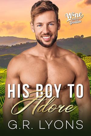 His Boy to Adore: A Gay Virgin Daddy Romance by G.R. Lyons
