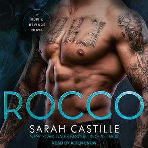 Rocco: Ruin & Revenge, Book 3 by Sarah Castille
