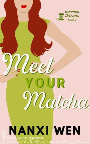 Meet Your Matcha (Common Threads #7)