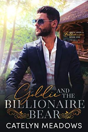 Goldie and the Billionaire Bear (Once Upon a Billionaire #1)