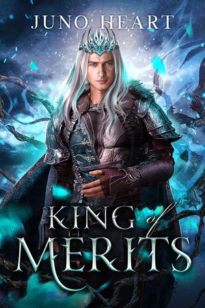 King of Merits by Juno Heart