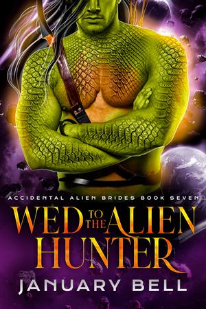 Wed to the Alien Hunter by January Bell