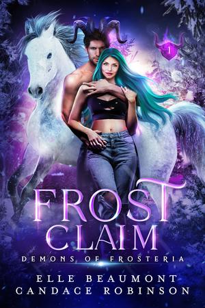 Frost Claim by Candace Robinson, Elle Beaumont