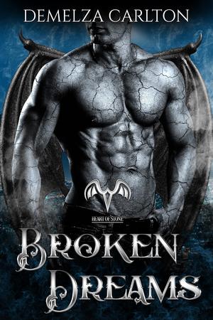 Broken Dreams by Demelza Carlton