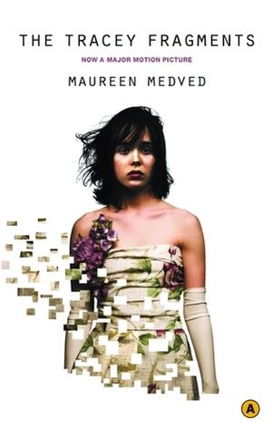 The Tracey Fragments by Maureen Medved