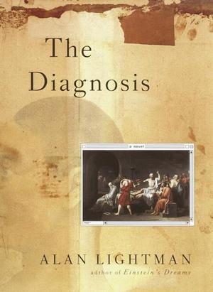 The Diagnosis: A Novel by Alan Lightman