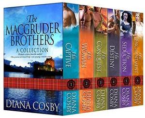The MacGruder Brothers ebook boxset (Diana Cosby): His Destiny; His Captive; His Woman; His Conquest; His Seduction; His Enchantment by Diana Cosby