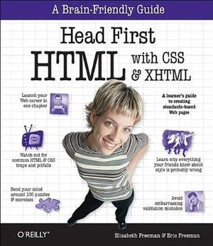 Head First Html With CSS & XHTML by Elisabeth Robson, Eric Freeman, Elisabeth Freeman