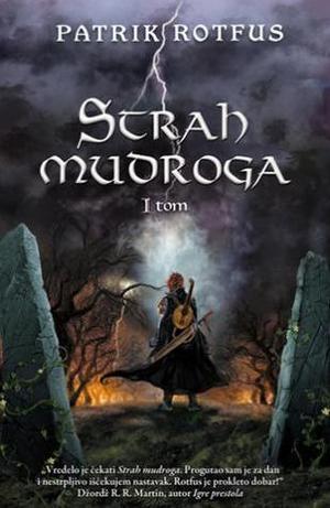 Strah mudroga I tom by Patrick Rothfuss