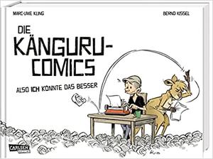 Die Känguru-Comics 1: Also ICH könnte das besser by Marc-Uwe Kling