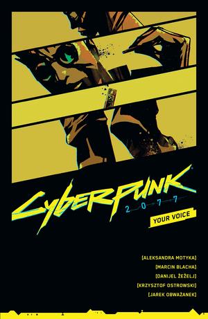 Cyberpunk 2077: Your Voice by Aleksandra Motyka, Marcin Blacha