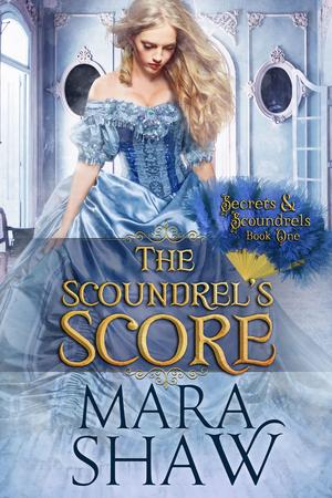 The Scoundrel's Score by Mara Shaw