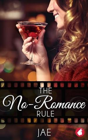 The No-Romance Rule (The Hollywood Series #0.5)