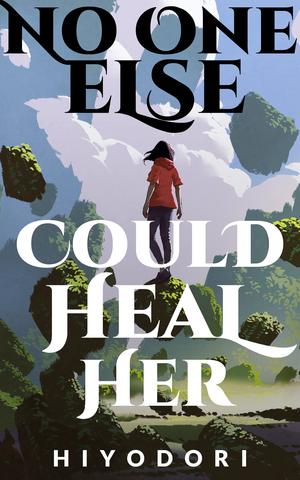 No One Else Could Heal Her (Clem & Wist #0.5)