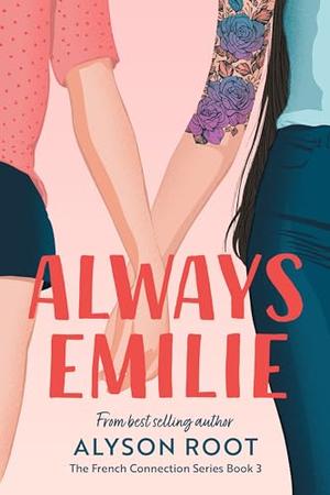 Always Emilie: A Sapphic Romance (The French Connection #3)