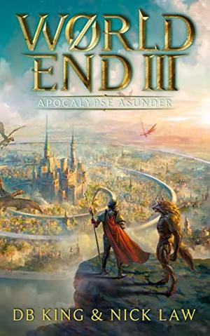Apocalypse Asunder by D.B. King, Nick Law