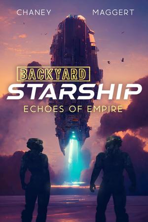 Echoes of Empire (Backyard Starship #11)