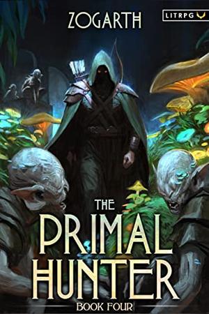 The Primal Hunter 4 (The Primal Hunter #4)