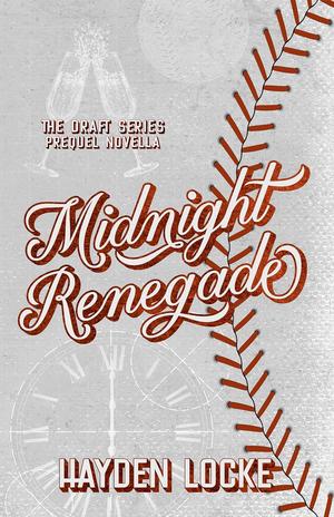 Midnight Renegade by Hayden Locke