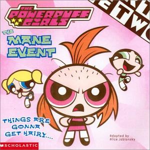 The Mane Event (Powerpuff Girls: 8 x 8 Books #12)