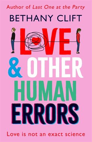 Love And Other Human Errors by Bethany Clift