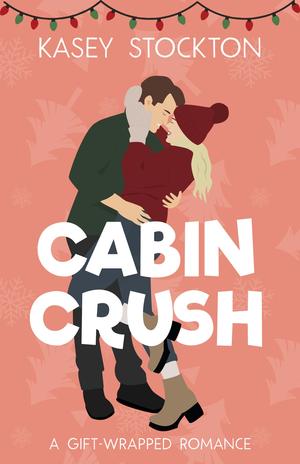 Cabin Crush (Gift-Wrapped Romance #1)