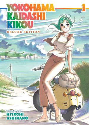 Yokohama Kaidashi Kikou: Deluxe Edition, Vol. 1 by Hitoshi Ashinano