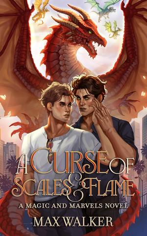 A Curse of Scales and Flame (Marvels and Magic #1)