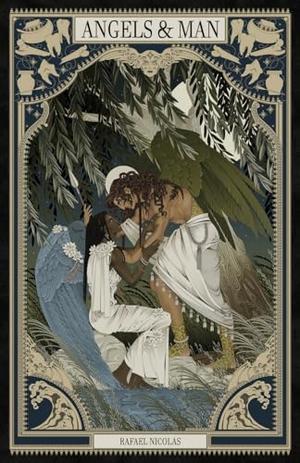 Angels & Man by rafael nicolás