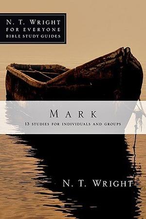 Mark (Everyone Bible Study Guides #1)