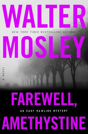 Farewell, Amethystine by Walter Mosley