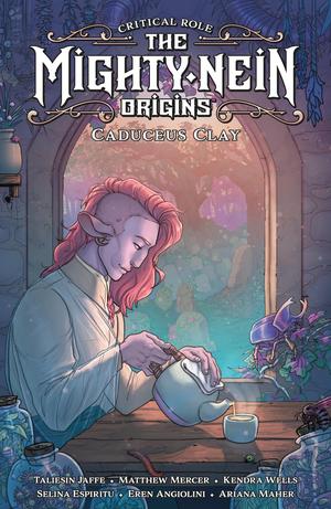 Critical Role: The Mighty Nein Origins--Caduceus Clay (Critical Role: The Mighty Nein Origins #1)