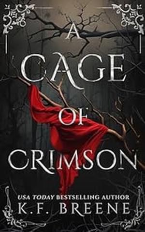 A Cage of Crimson by K.F. Breene